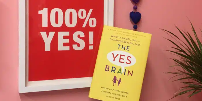 Bubbles Academy Book Recs for Grown-Ups: The Yes Brain by Daniel J. Siegel, M.D., and Tina Payne Bryson, Ph.D.